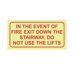 Photoluminescent Sign: F39 In the Event of a Fire Do Not Use Lift